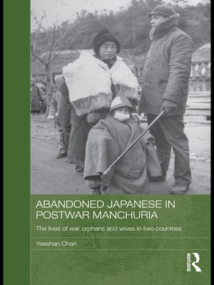 cover image of Abandoned Japanese in Postwar Manchuria